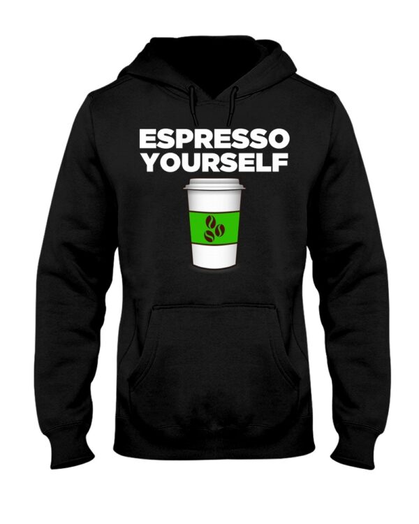 Espresso Yourself T Shirt 3