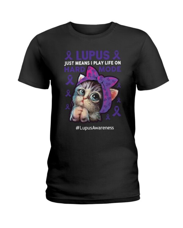 Lupus Just Means I Play Life On Hard Mode Lupus Awareness T Shirt 1