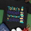 Today a Reader Tomorrow a Teader Flat T Shirt 3